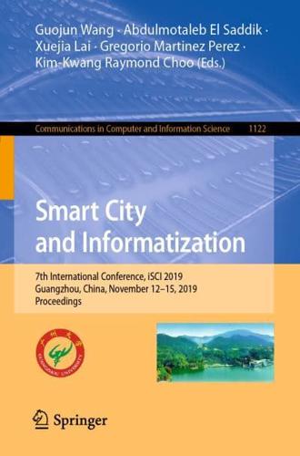 Smart City and Informatization : 7th International Conference, iSCI 2019, Guangzhou, China, November 12-15, 2019, Proceedings