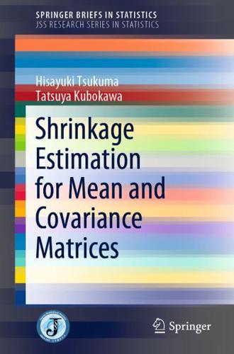 Shrinkage Estimation for Mean and Covariance Matrices. JSS Research Series in Statistics