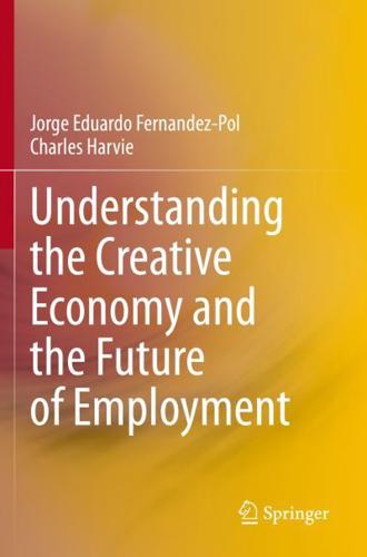 Understanding the Creative Economy and the Future of Employment