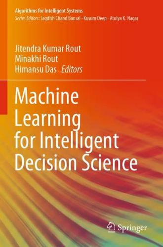 Machine Learning for Intelligent Decision Science