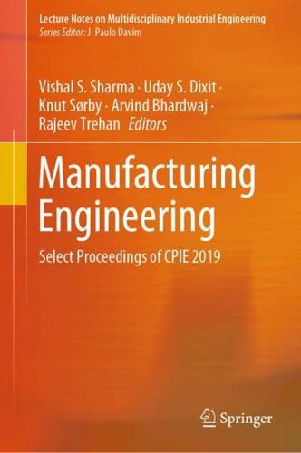 Manufacturing Engineering : Select Proceedings of CPIE 2019