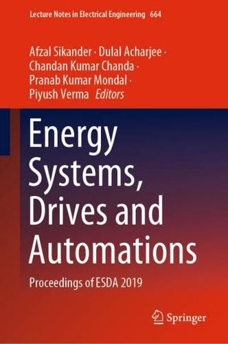 Energy Systems, Drives and Automations : Proceedings of ESDA 2019