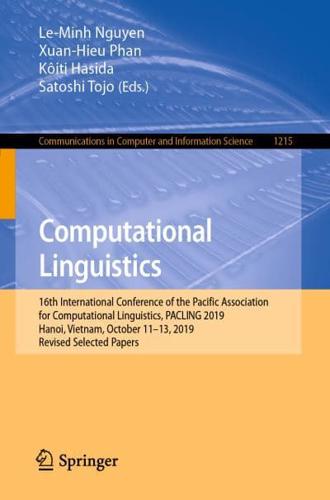 Computational Linguistics : 16th International Conference of the Pacific Association for Computational Linguistics, PACLING 2019, Hanoi, Vietnam, October 11-13, 2019, Revised Selected Papers