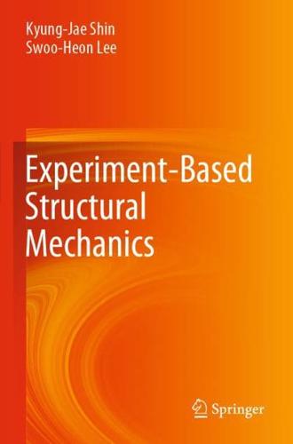 Experiment-Based Structural Mechanics