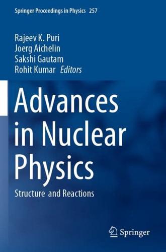 Advances in Nuclear Physics : Structure and Reactions