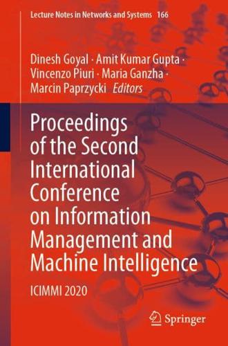 Proceedings of the Second International Conference on Information Management and Machine Intelligence : ICIMMI 2020