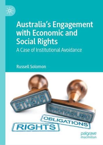 Australia's Engagement with Economic and Social Rights : A Case of Institutional Avoidance