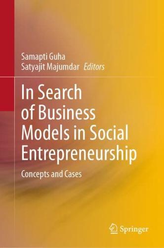 In Search of Business Models in Social Entrepreneurship