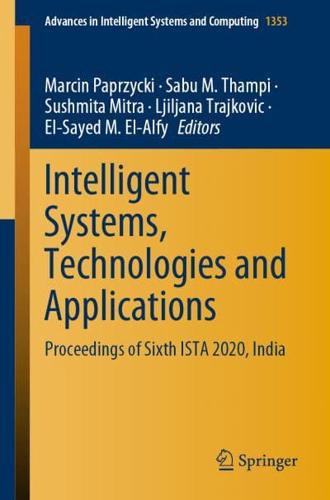 Intelligent Systems, Technologies and Applications : Proceedings of Sixth ISTA 2020, India