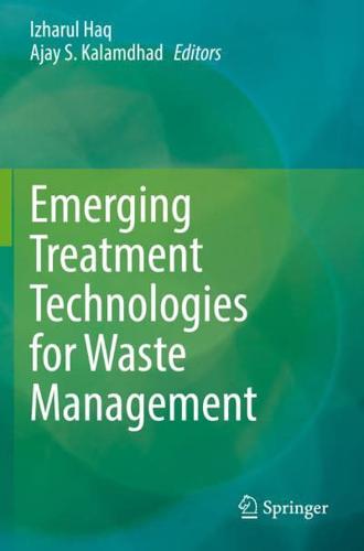 Emerging Treatment Technologies for Waste Management