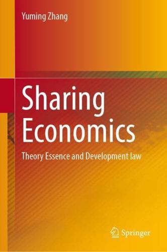 Sharing Economics : Theory Essence and Development Law