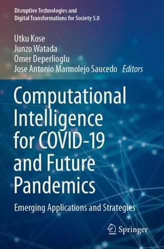 Computational Intelligence for COVID-19 and Future Pandemics