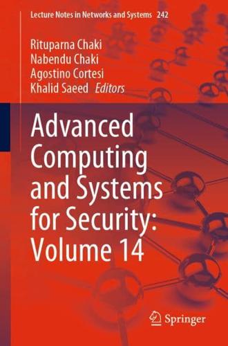 Advanced Computing and Systems for Security: Volume 14