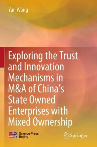 Exploring the Trust and Innovation Mechanisms in M&A of China's State Owned Enterprises with Mixed Ownership