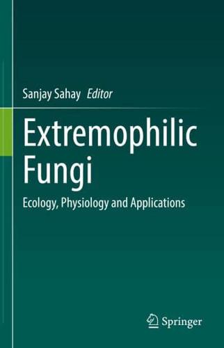 Extremophilic Fungi