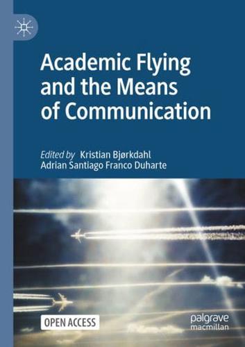 Academic Flying and the Means of Communication