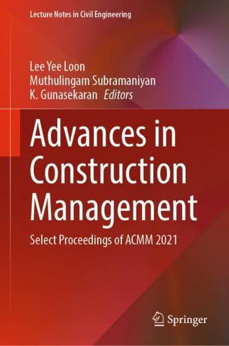 Advances in Construction Management : Select Proceedings of ACMM 2021