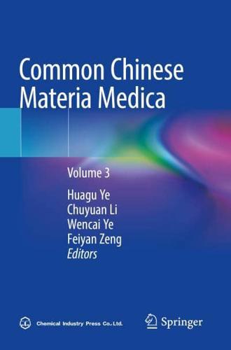 Common Chinese Materia Medica. Volume 3