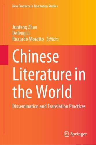 Chinese Literature in the World : Dissemination and Translation Practices