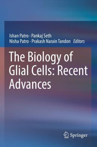 The Biology of Glial Cells