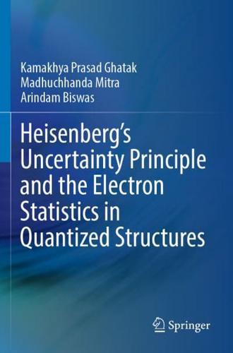Heisenberg's Uncertainty Principle and the Electron Statistics in Quantized Structures