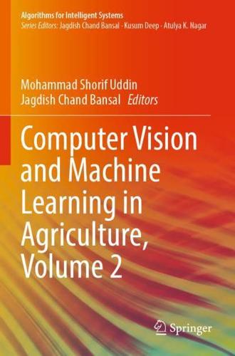 Computer Vision and Machine Learning in Agriculture. Volume 2