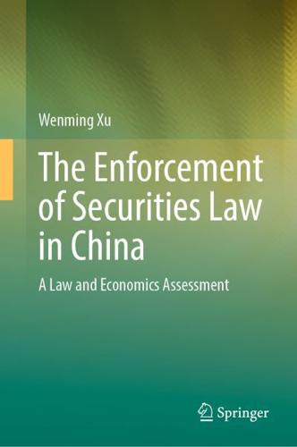 The Enforcement of Securities Law in China : A Law and Economics Assessment