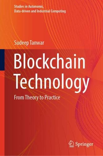Blockchain Technology : From Theory to Practice