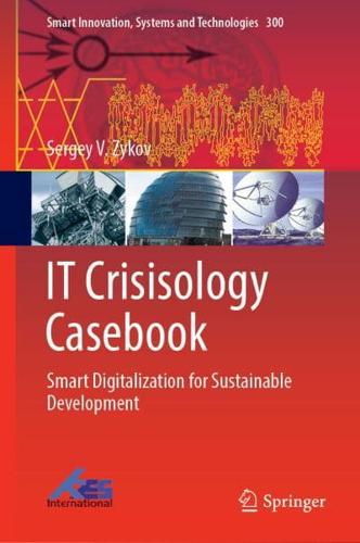 IT Crisisology Casebook : Smart Digitalization for Sustainable Development
