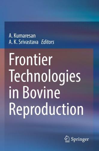 Frontier Technologies in Bovine Reproduction