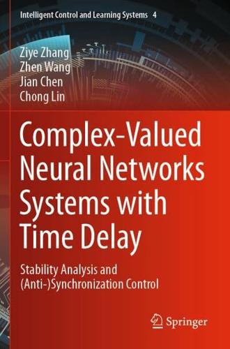 Complex-Valued Neural Networks Systems With Time Delay