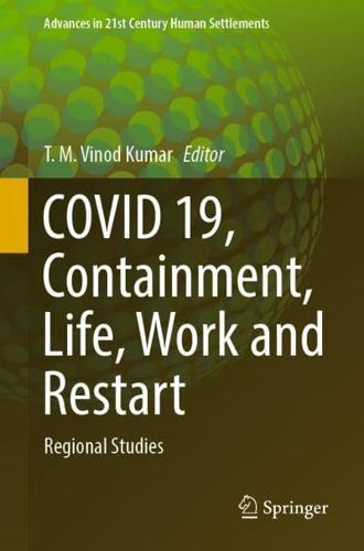 COVID 19, Containment, Life, Work and Restart. Regional Studies