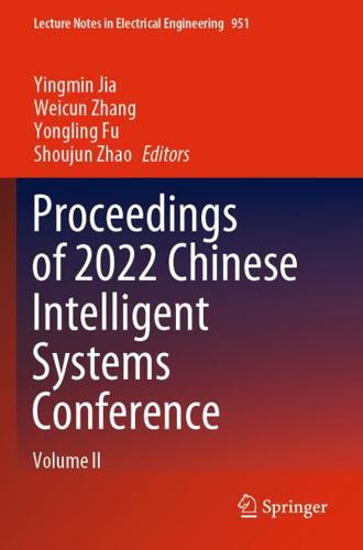 Proceedings of 2022 Chinese Intelligent Systems Conference. Volume II