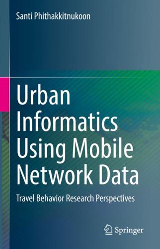 Urban Informatics Using Mobile Network Data