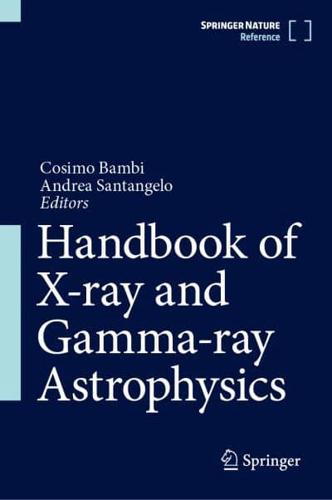 Handbook of X-Ray and Gamma-Ray Astrophysics