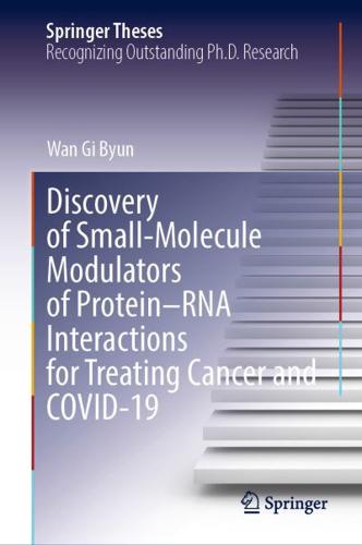 Discovery of Small-Molecule Modulators of Protein-RNA Interactions for Treating Cancer and COVID-19