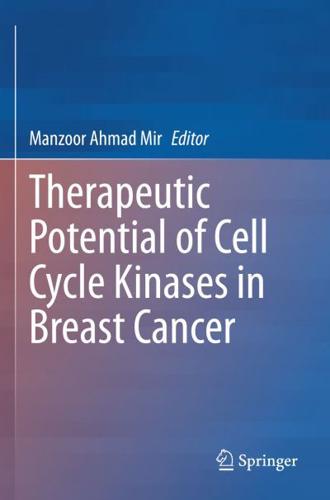 Therapeutic Potential of Cell Cycle Kinases in Breast Cancer