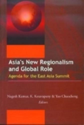 Asia's New Regionalism and Global Role