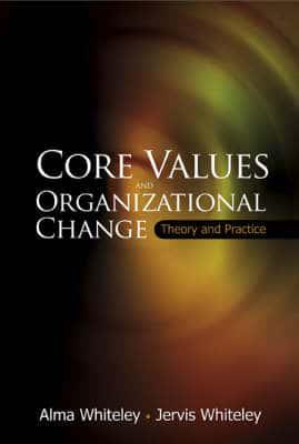 Core Values and Organizational Change