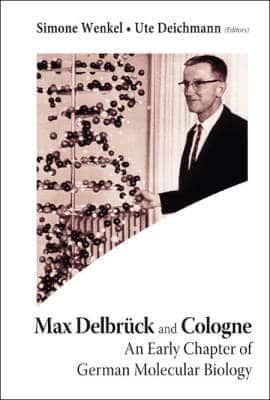 Max Delbrück and Cologne