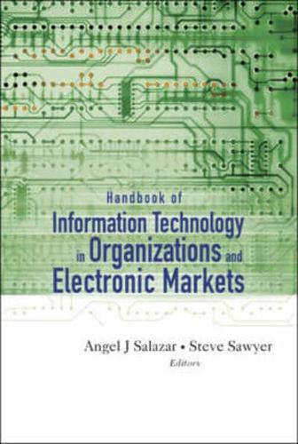 Handbook of Information Technology in Organizations and Electronic Markets