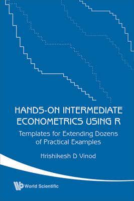 Hands-on Intermediate Econometrics Using R