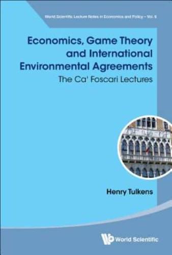 Economics, Game Theory and International Environmental Agreements: The Ca' Foscari Lectures