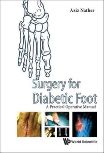 Surgery For Diabetic Foot: A Practical Operative Manual