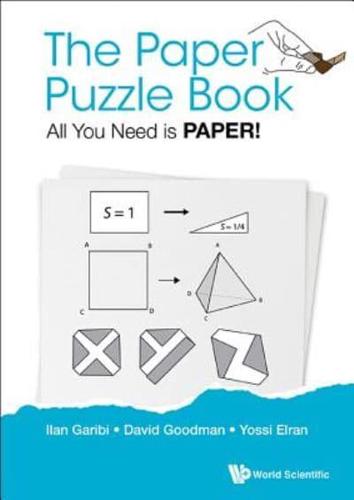 The Paper Puzzle Book: All You Need is Paper!