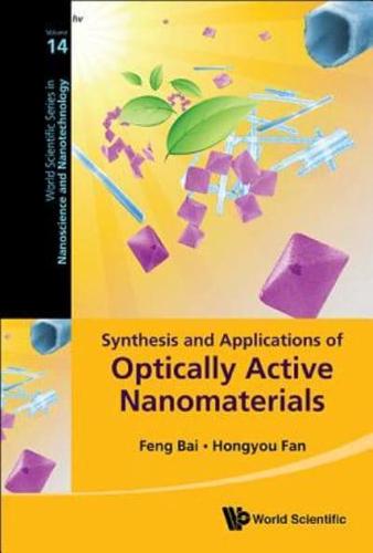 Synthesis and Applications of Optically Active Nanomaterials