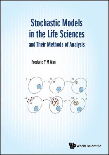 Stochastic Models in the Life Sciences