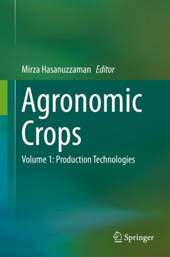 Agronomic Crops : Volume 1: Production Technologies