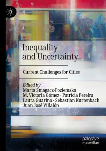 Inequality and Uncertainty : Current Challenges for Cities