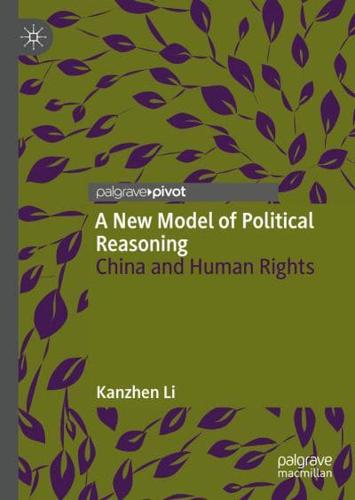 A New Model of Political Reasoning : China and Human Rights